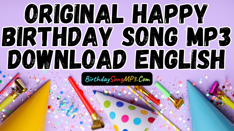 Original Happy Birthday Song Mp3 Free Download English