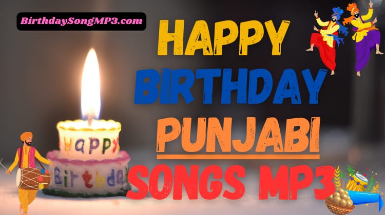 Happy Birthday Punjabi Song MP3 Download