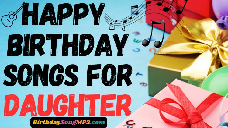 Happy Birthday Song for Daughter MP3 Download