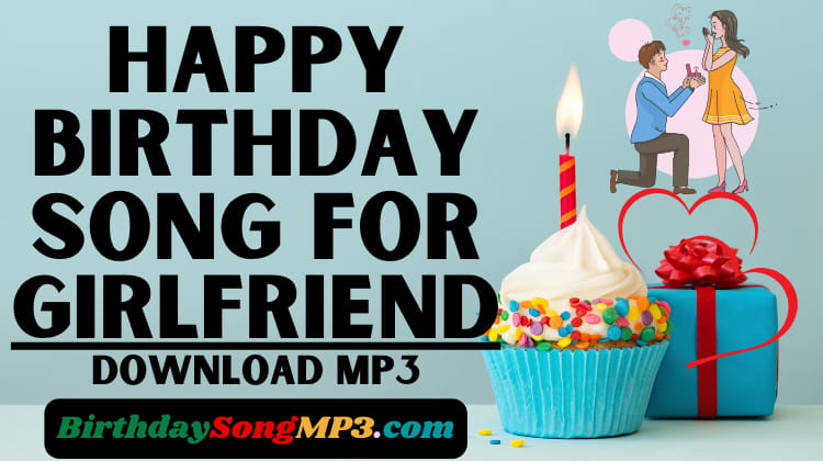 Happy Birthday Song for Girlfriend Download Mp3