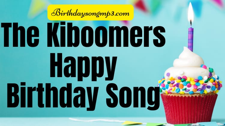 The Kiboomers Happy Birthday Song
