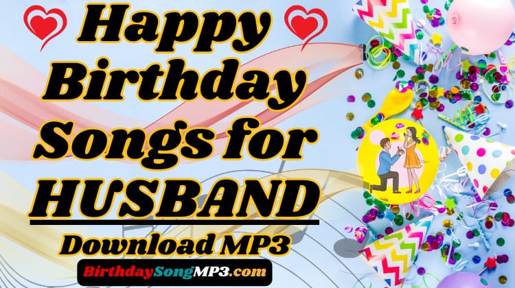 Happy Birthday Song for Husband Download MP3