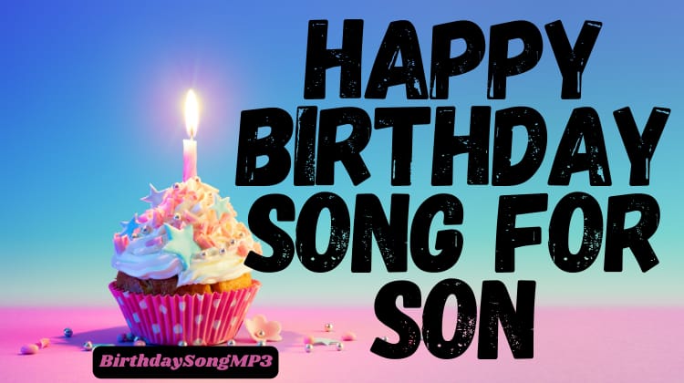 Happy Birthday Song for Son