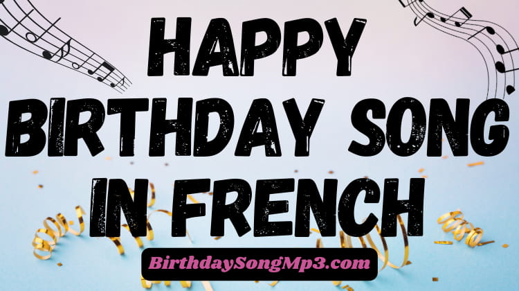 Happy Birthday Song in French
