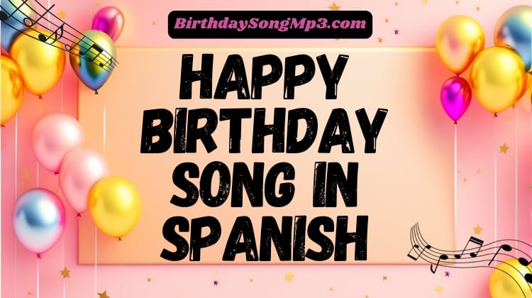 Happy Birthday Song in Spanish